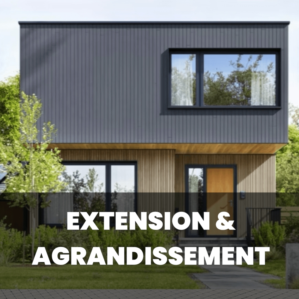 Extension & agrandissement