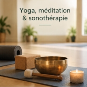 Yoga, méditation & sonothérapie