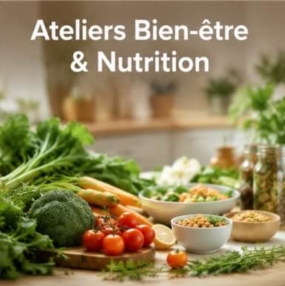 Ateliers Bien-être & Nutrition